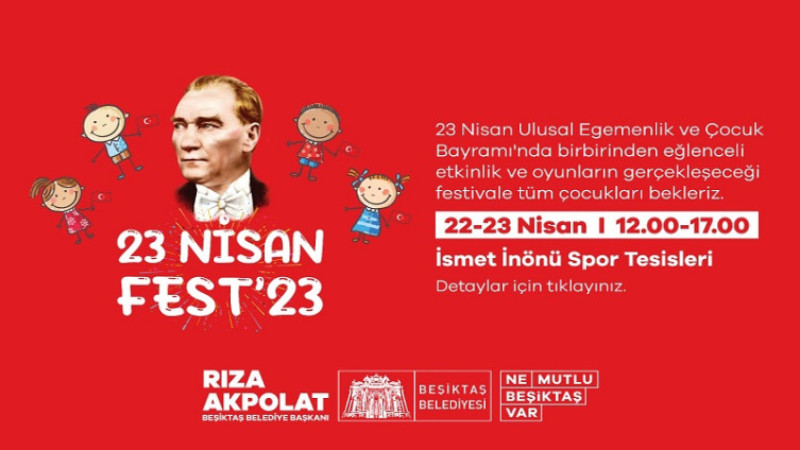 BEŞİKTAŞ BELEDİYESİ 23 NİSAN’DA ÇOCUK FESTİVALİ DÜZENLEYECEK